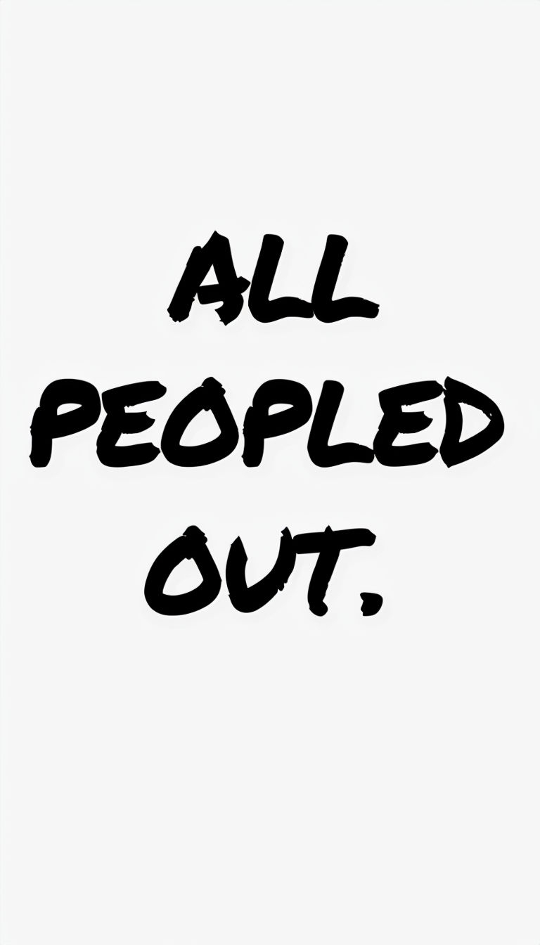 All Peopled Out Casual Brushstroke Art Poster