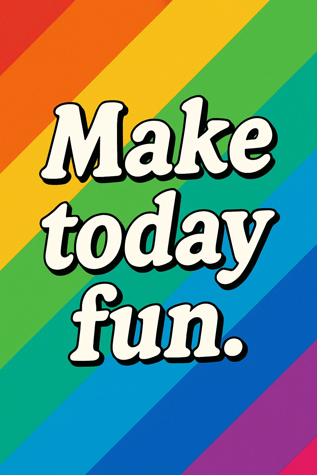 Vibrant Rainbow Stripes with Motivational Quote Mobile Wallpaper