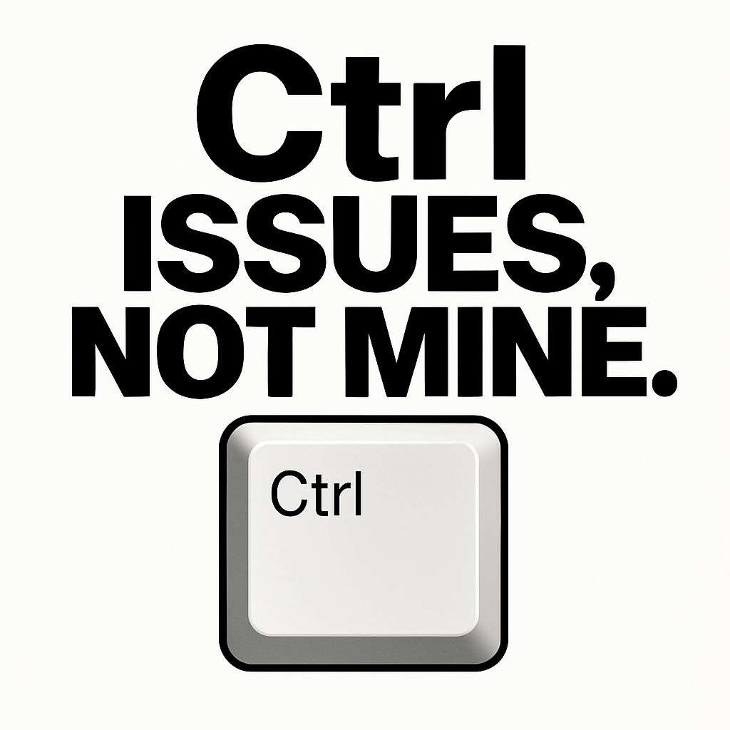 Empowering Ctrl Issues Not Mine Minimalist Sticker