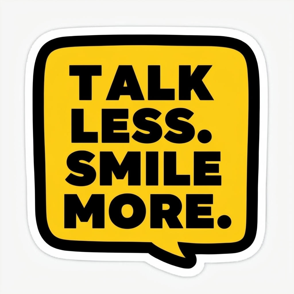 Bright Yellow Motivational Talk Less Smile More Sticker