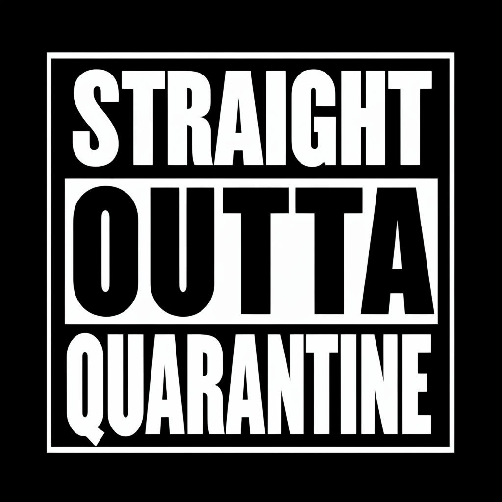 Straight Outta Quarantine Bold Graphic Design T-shirt