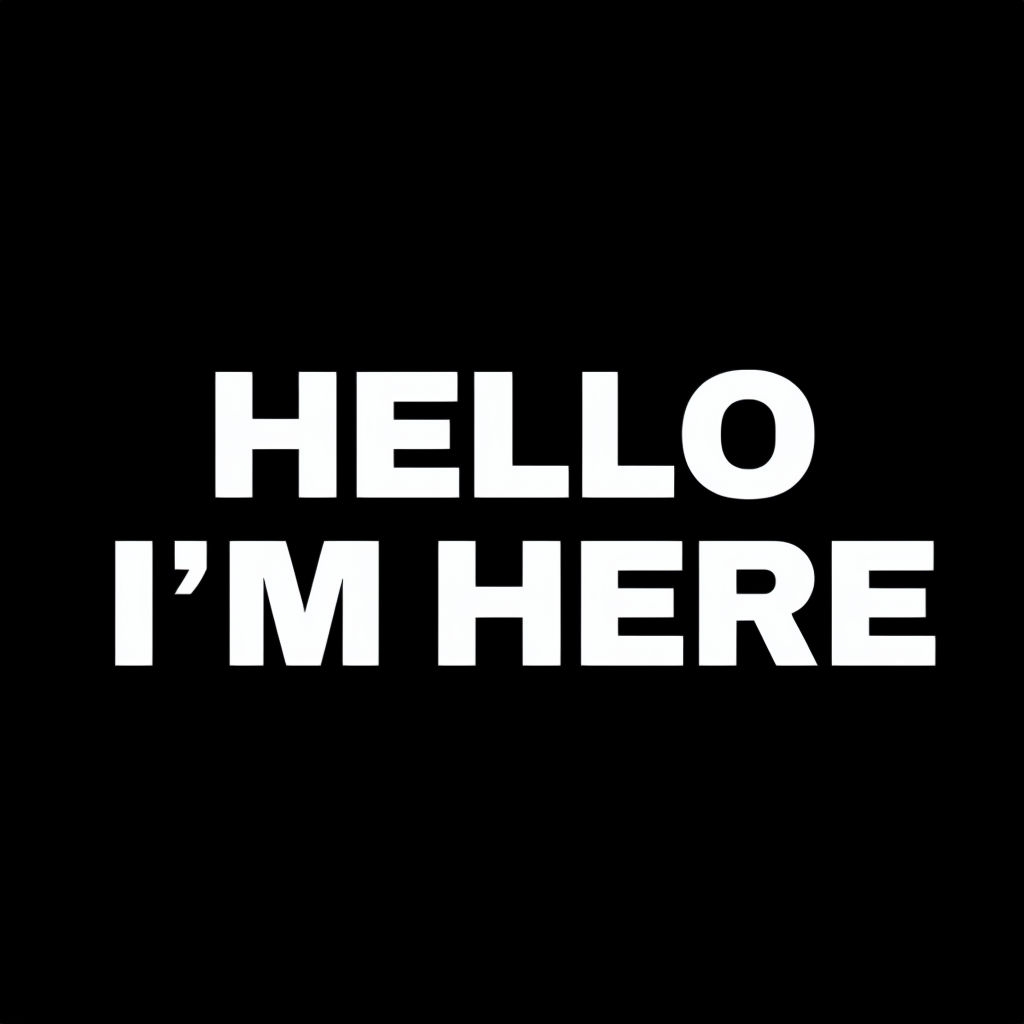 Bold Minimalist Hello I'm Here Statement T-Shirt