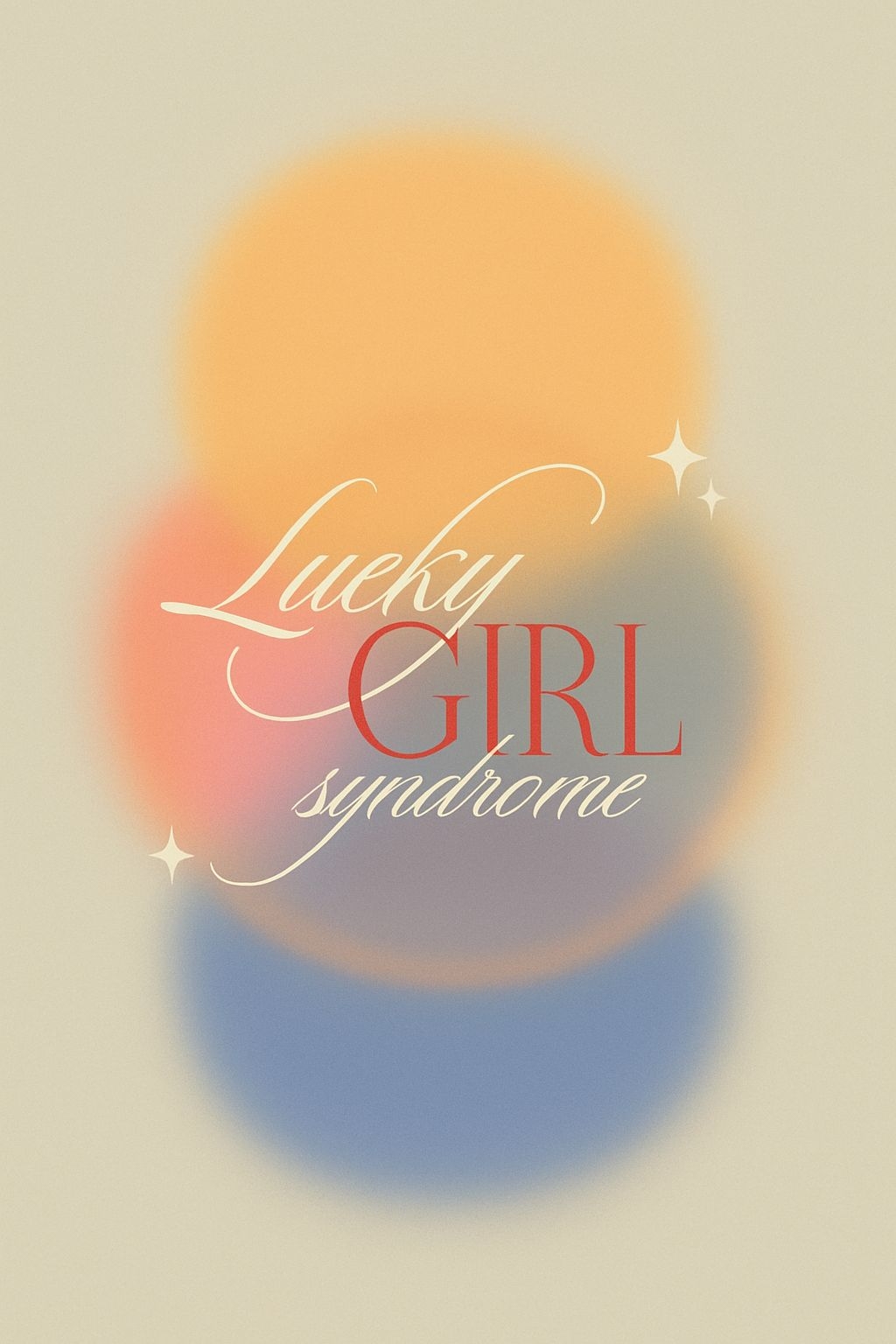 Lucky Girl Syndrome Minimalist Dreamy Graphic Social Media Post