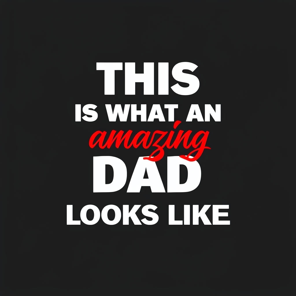 This is What an Amazing Dad Looks Like T-Shirt