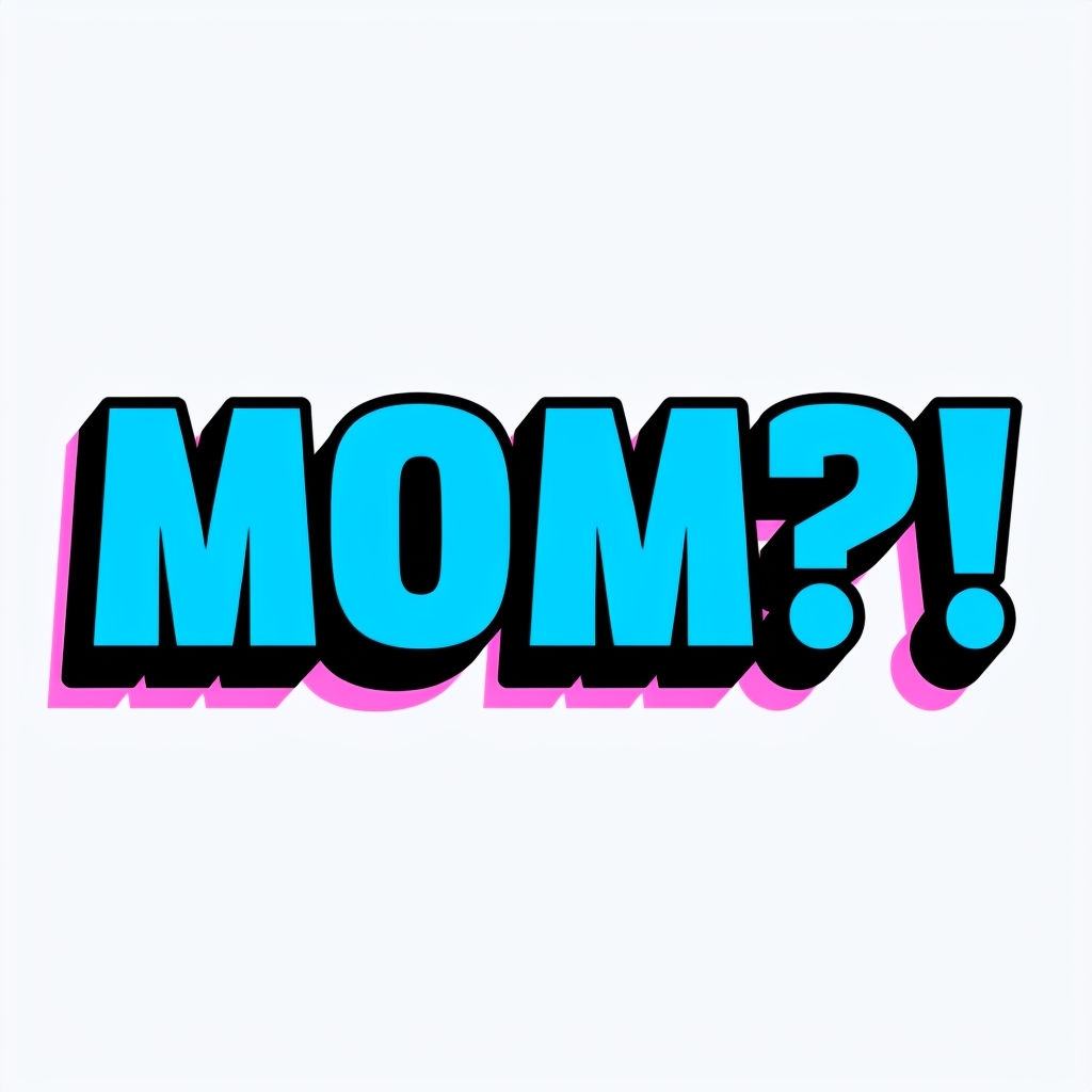 Bold Sky Blue 'MOM?!' Text with Shadow Effects Sticker
