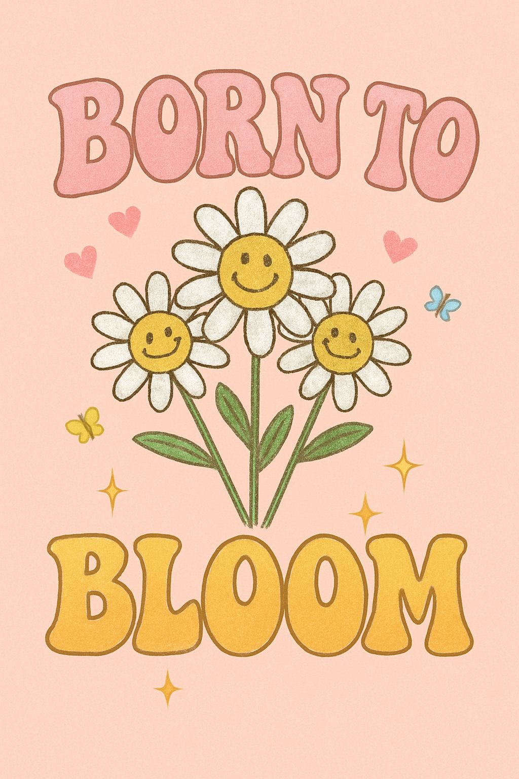 BORN TO BLOOM RETRO POSTER