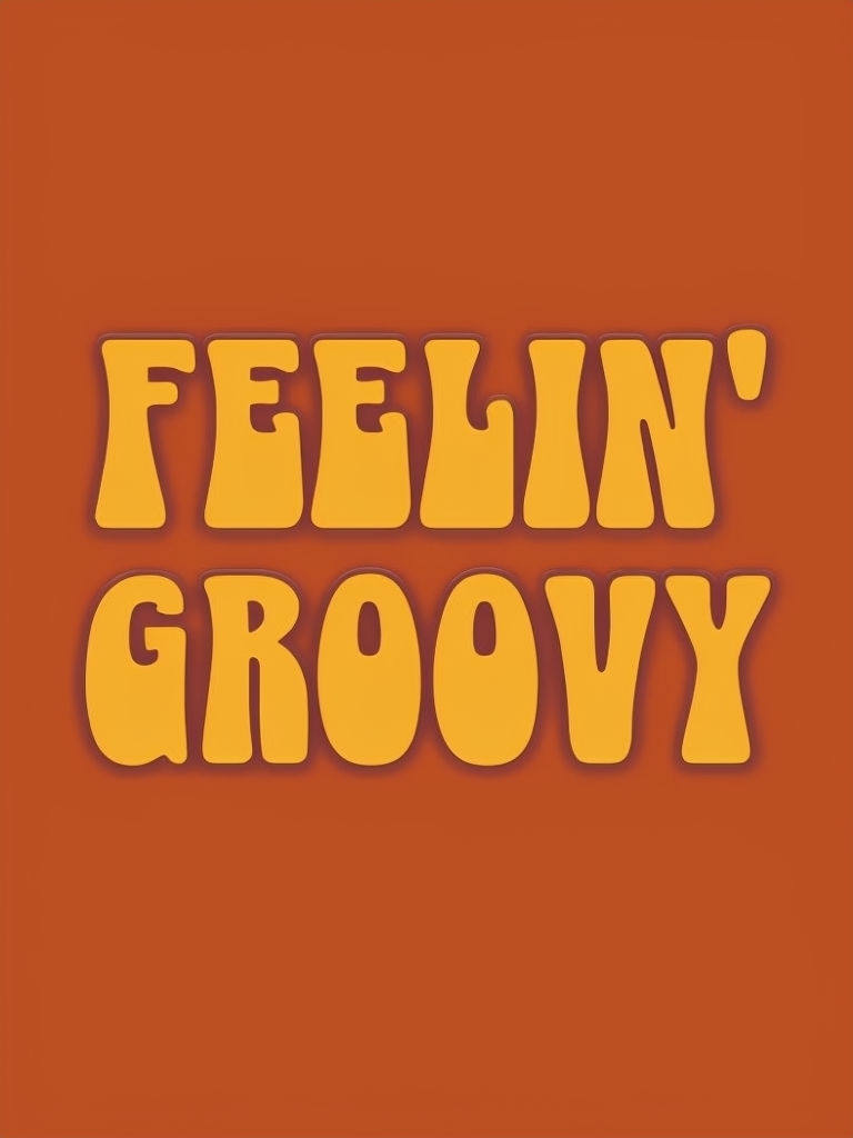 Feelin' Groovy 70's Retro Typography T-Shirt