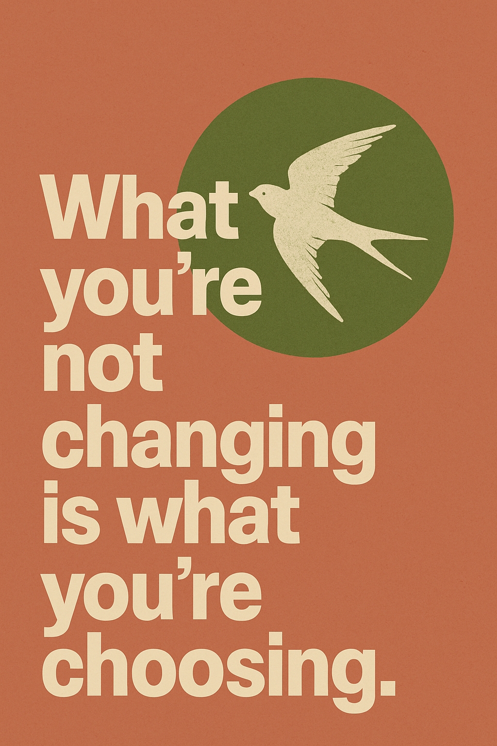 Empowering Minimalist Quote Poster with Bird and Terracotta Background