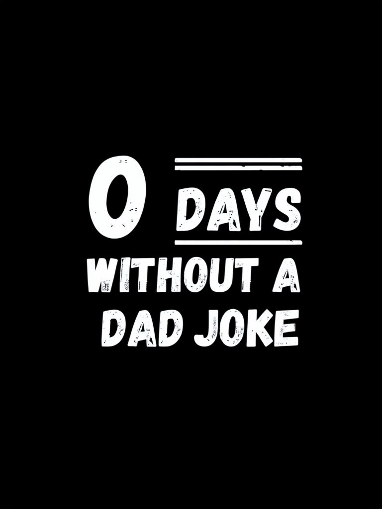 0 Days Without a Dad Joke Minimalist T-Shirt