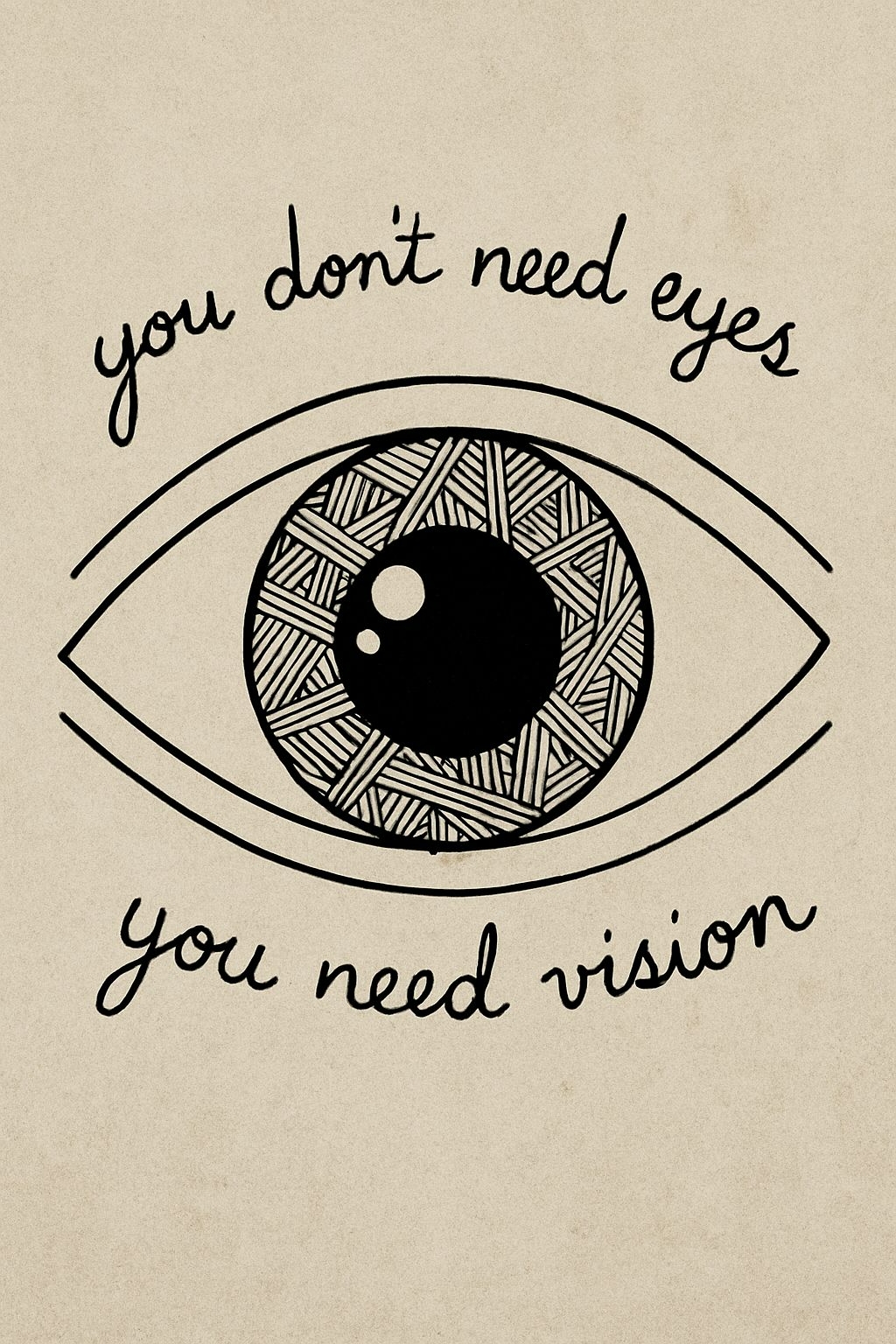 Minimalist Eye Vision Inspirational Quote T-Shirt