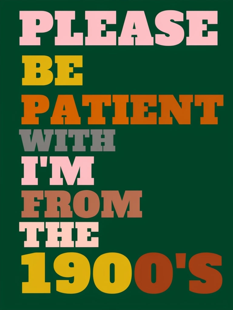 Playful Retro 1900's Please Be Patient T-Shirt