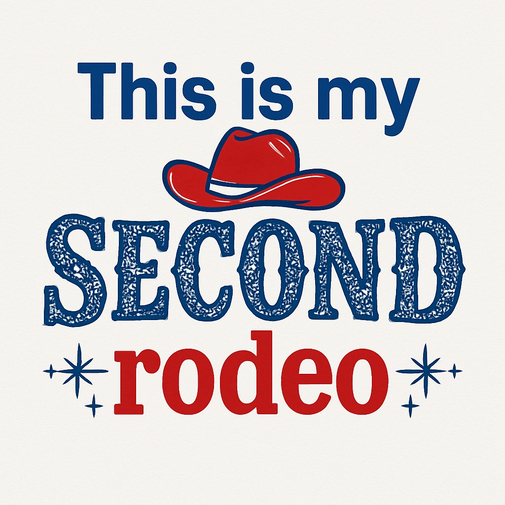 Playful Western 'This is my SECOND Rodeo' Graphic Sticker