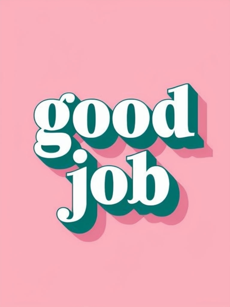 Minimalist Good Job Retro Design on Pink Background Poster