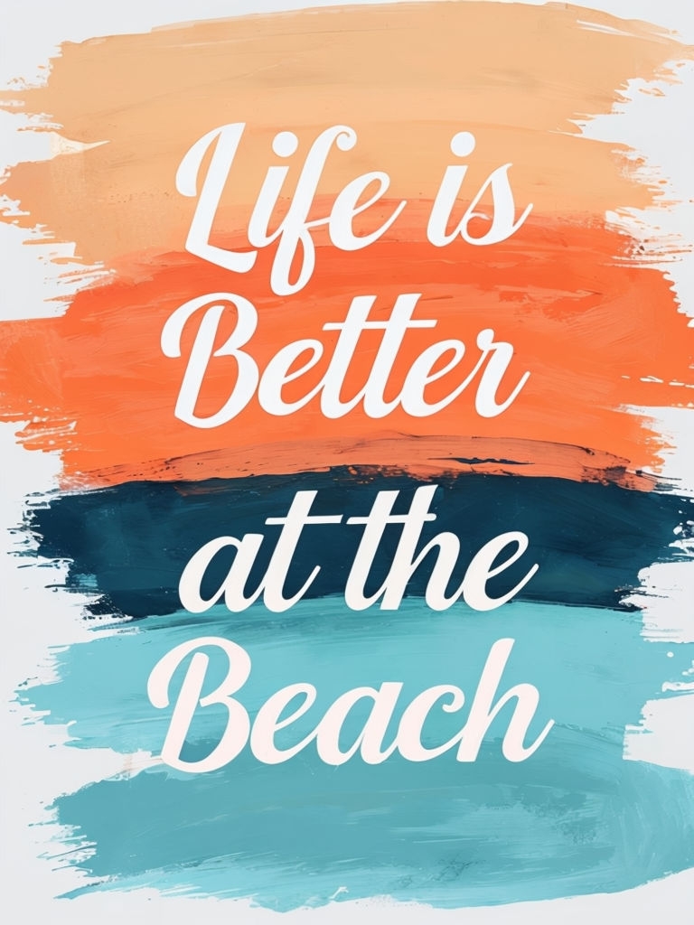 Life is Better at the Beach Motivational Typography Poster