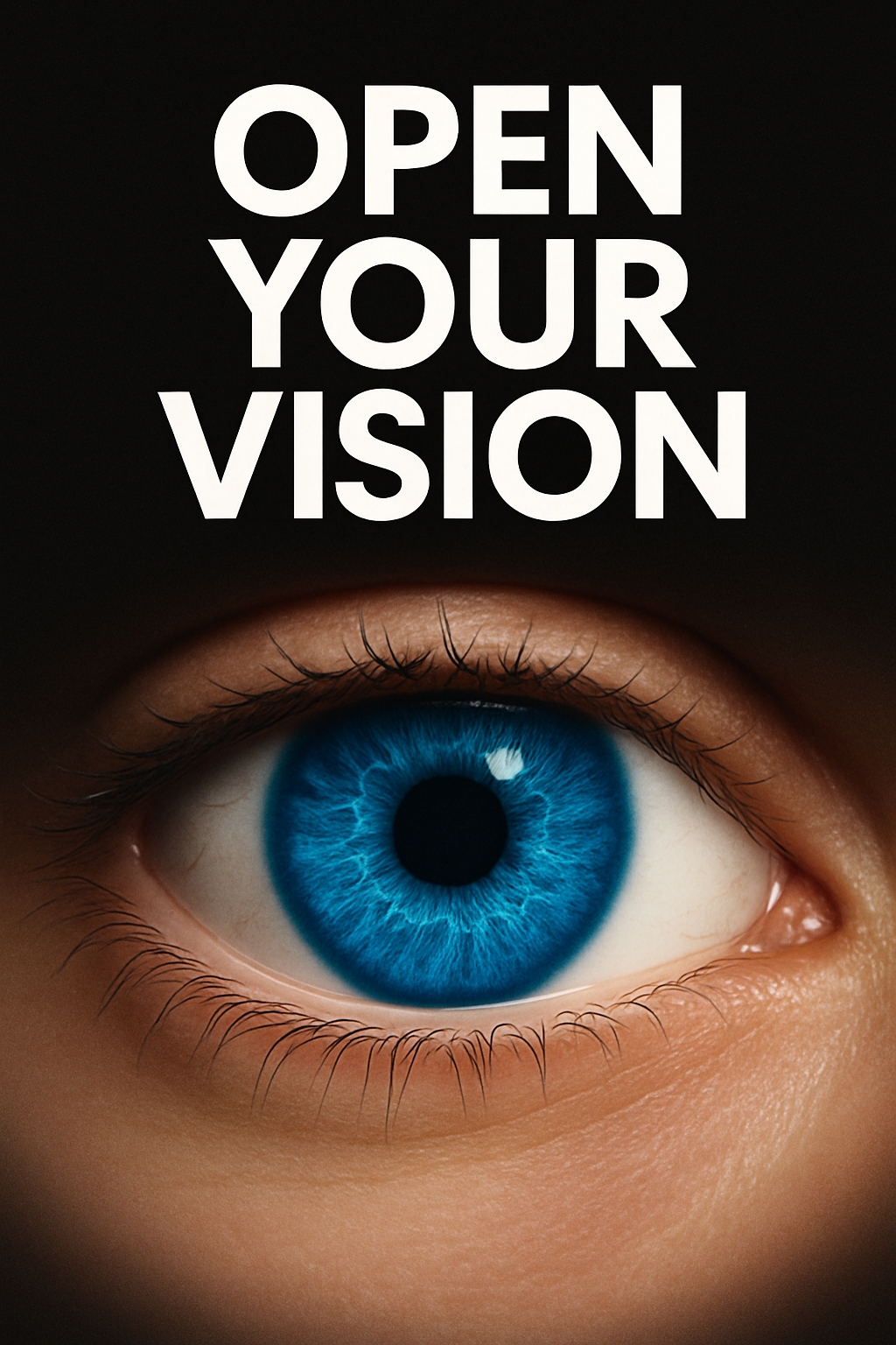 Open Your Vision Inspirational Eye Motif Poster