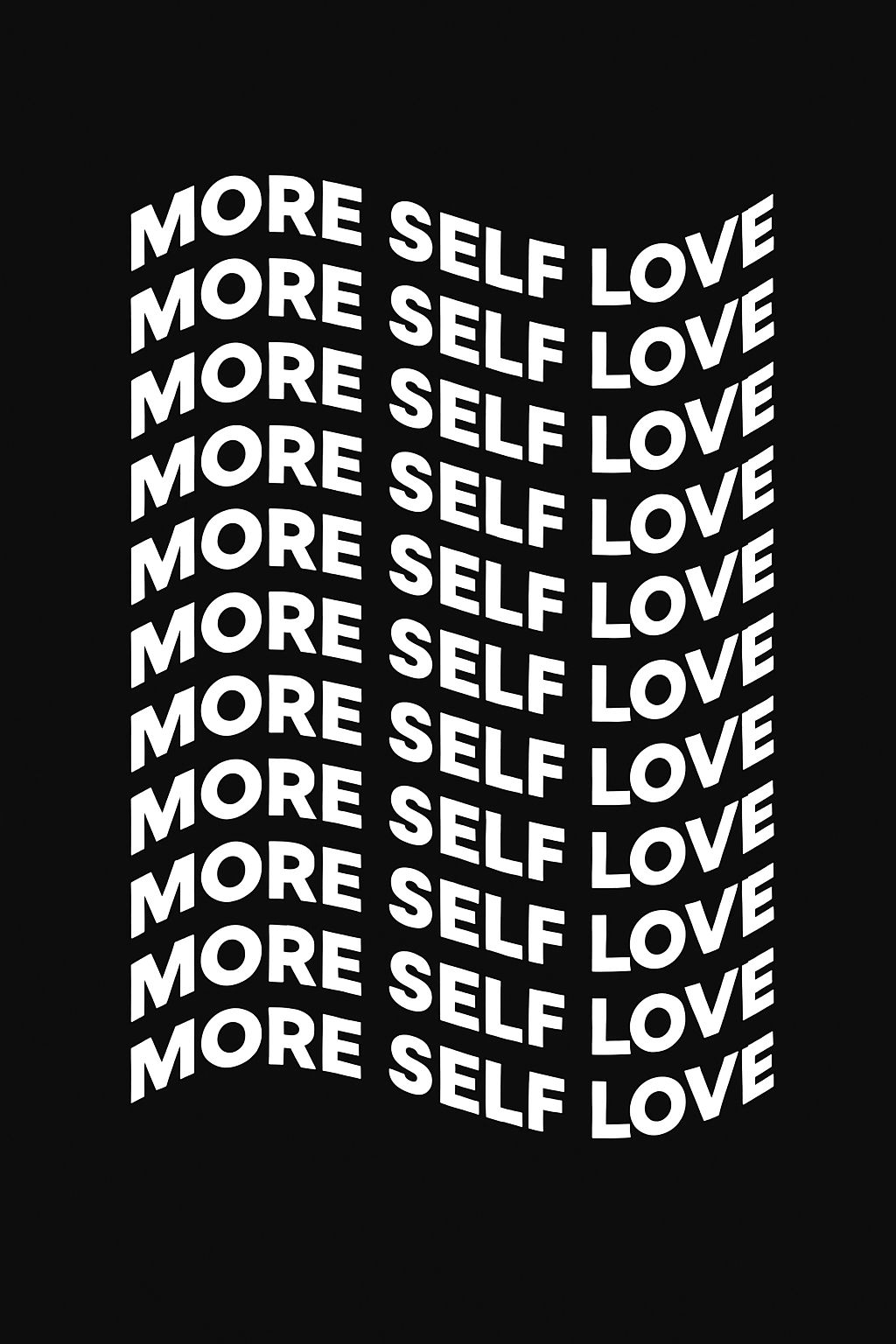 More Self Love Bold Typography Minimalist T-Shirt