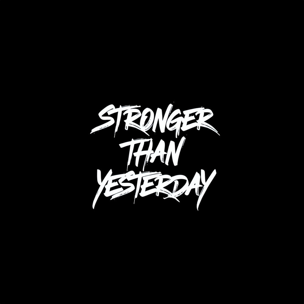 Stronger Than Yesterday Motivational Graffiti T-Shirt