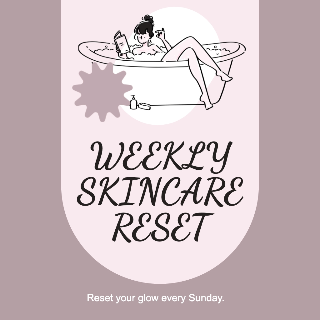 Weekly Skincare Reset Woman in Bathtub Illustration for Instagram Posts