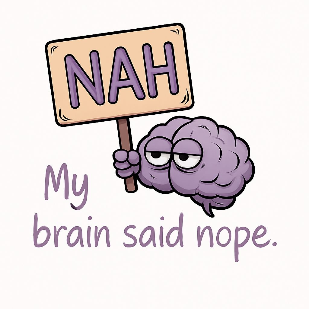 Humorous Cartoon Brain with Signboard Saying "Nah" Sticker