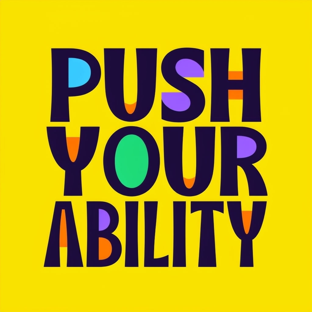 Push Your Ability Motivational Graphic Design Poster