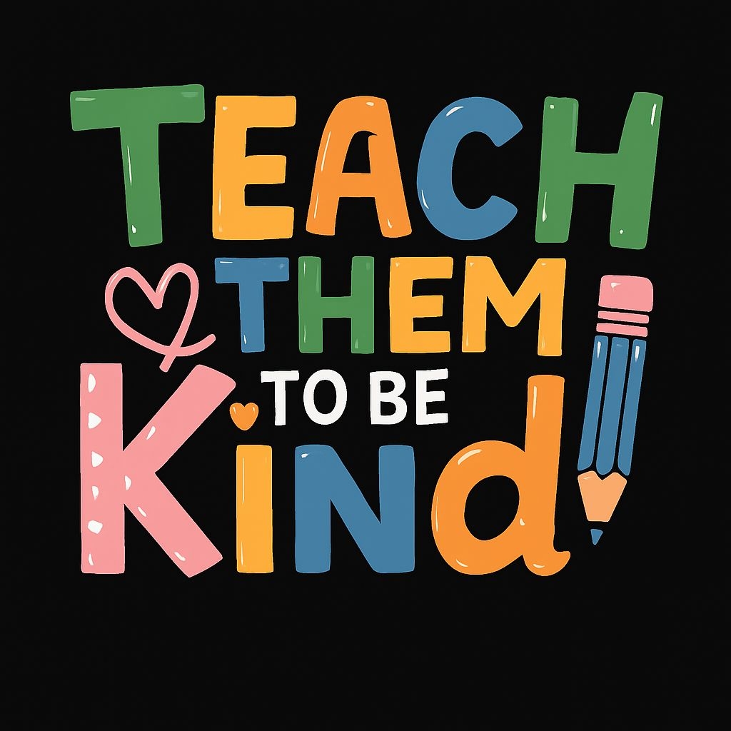 Motivational Teach Them to Be Kind Colorful T-Shirt