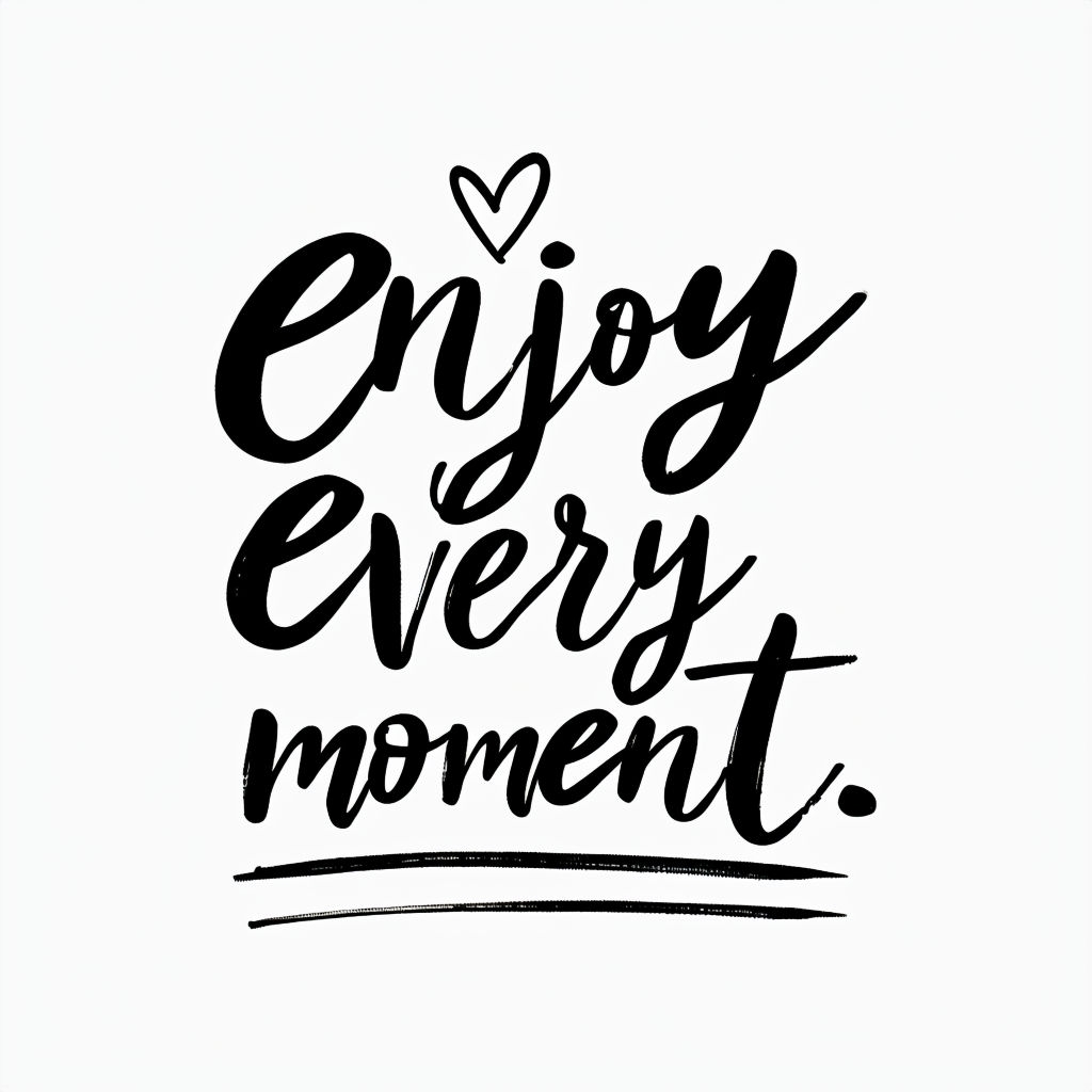 Enjoy Every Moment Handwritten Motivational Quote Mug