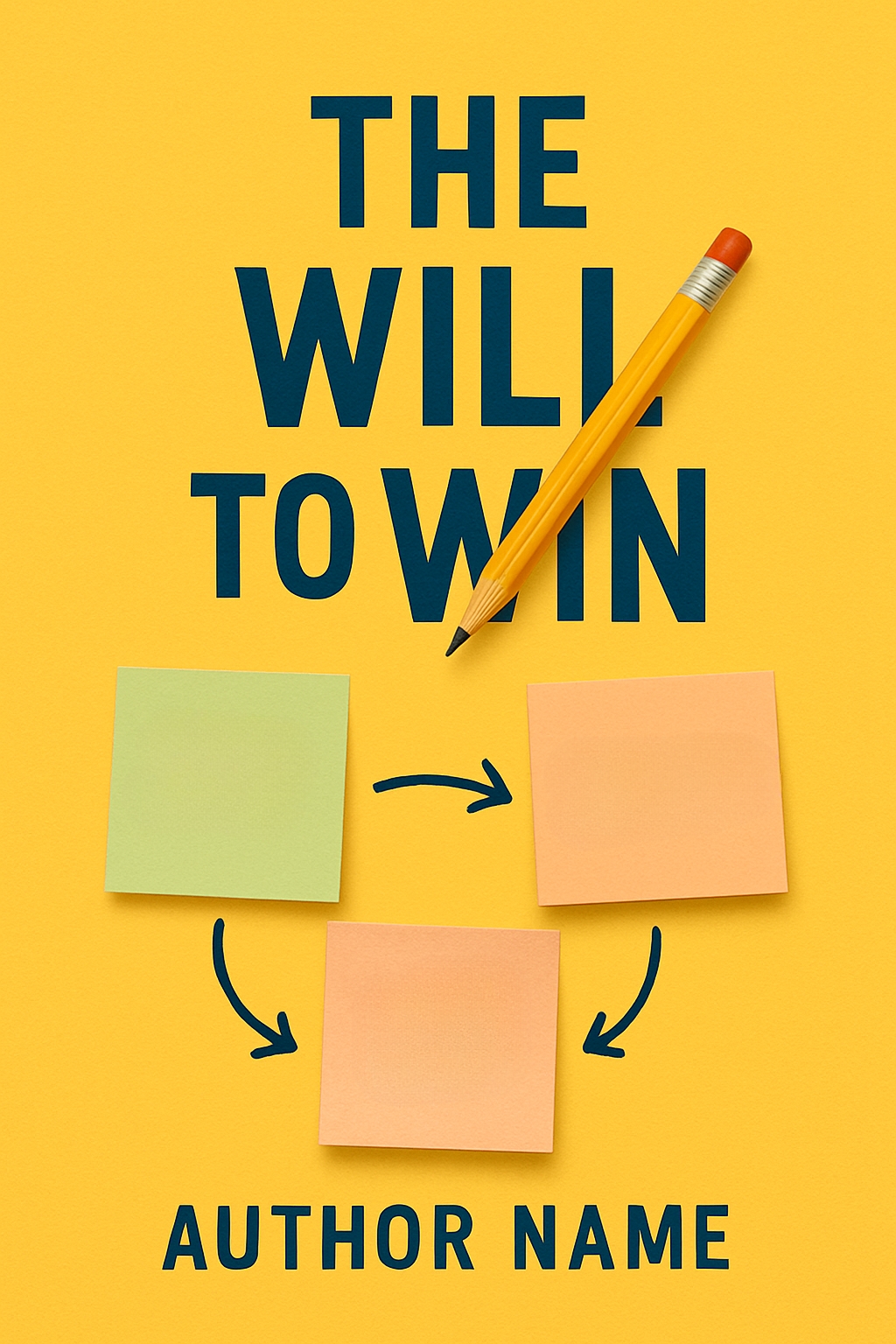 The Will to Win Motivational EBook Cover Design with Pencil and Sticky Notes
