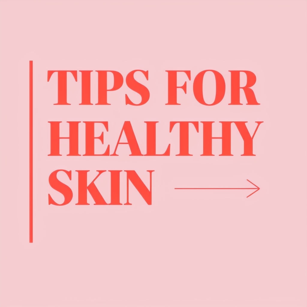 Tips for Healthy Skin Minimalist Digital Graphic Poster