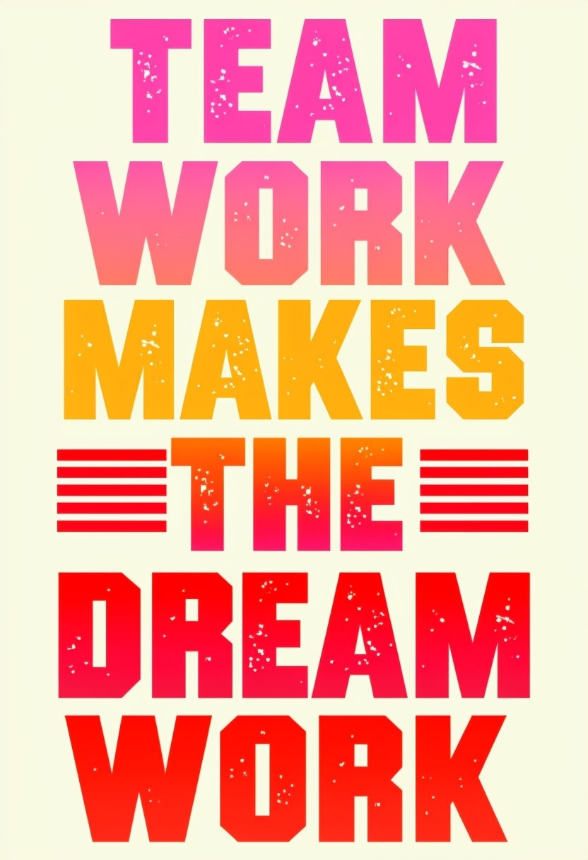 Vibrant Team Work Makes The Dream Work Motivational Poster