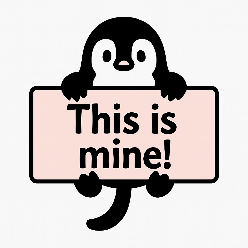 Cute Cartoon Penguin Holding "This is Mine!" Sign Sticker