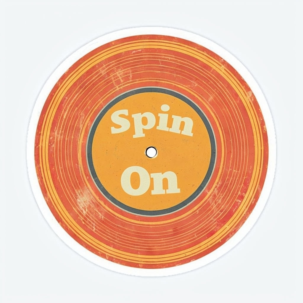 Vintage Vinyl Record Sticker with "Spin On" Label Design