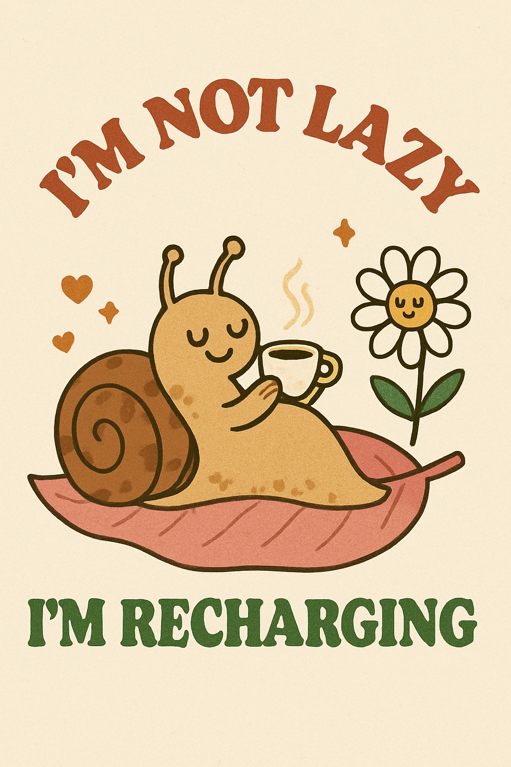 NOT LAZY, JUST RECHARGING retro spring poster