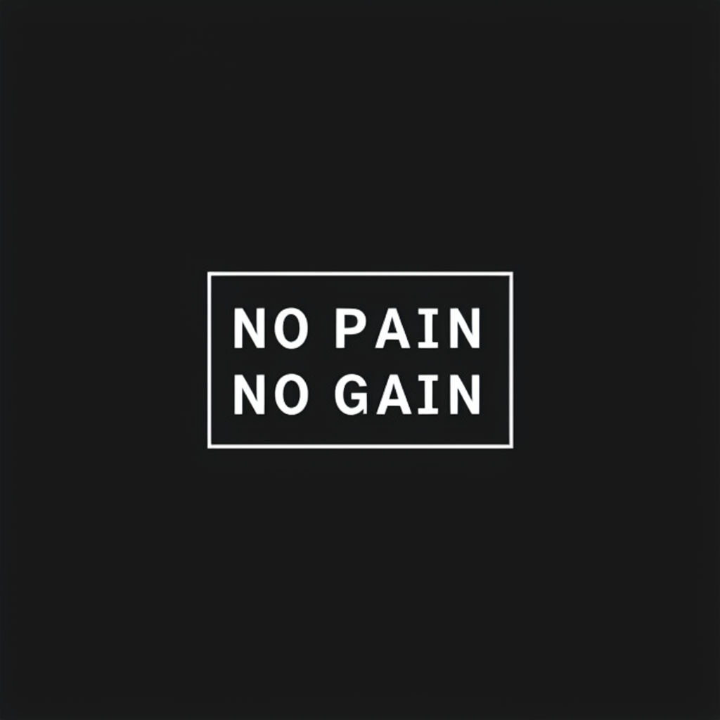 No Pain No Gain Motivational Minimalist T-Shirt