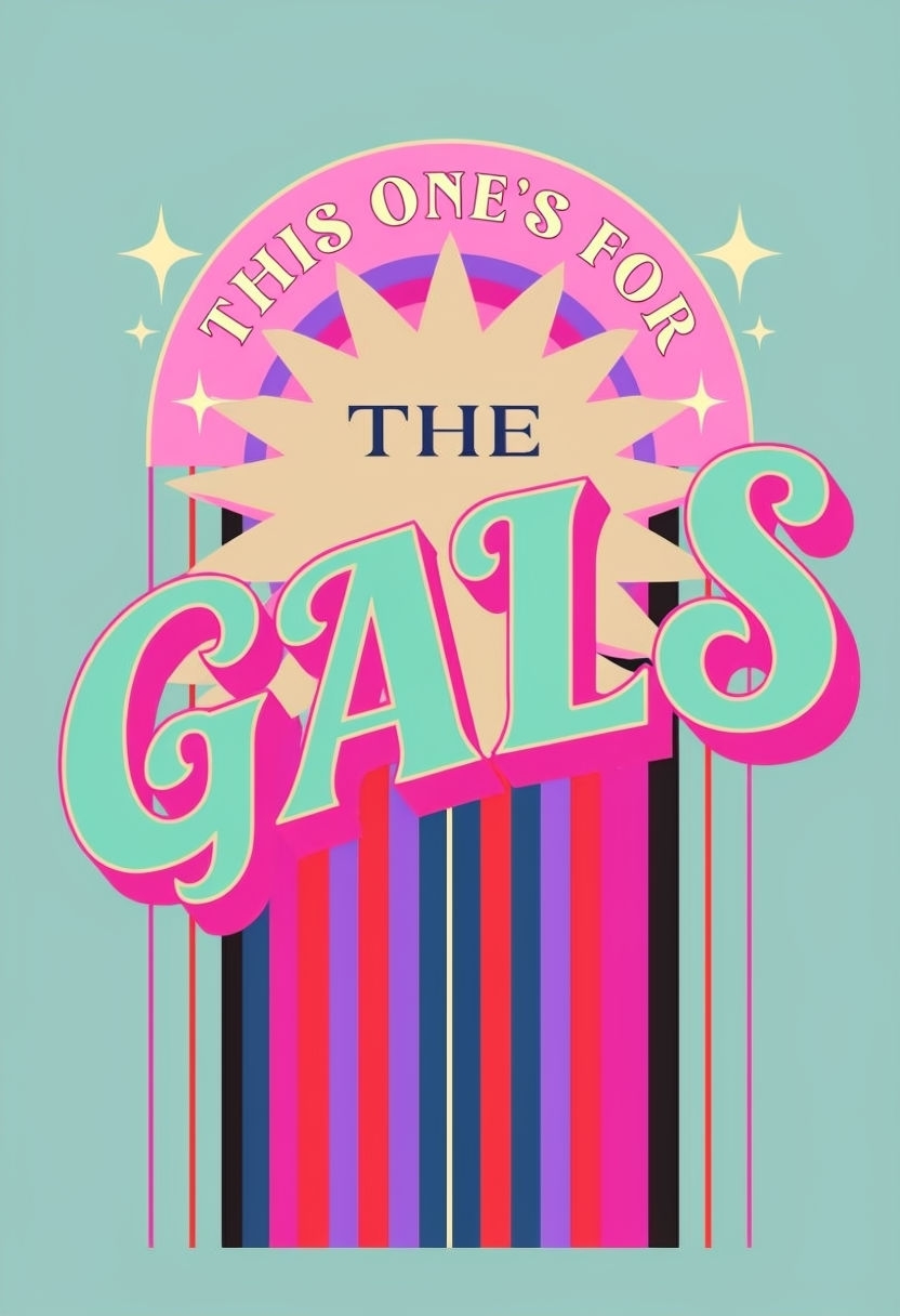 Vibrant Retro 'This One's For The Gals' Graphic Design Card