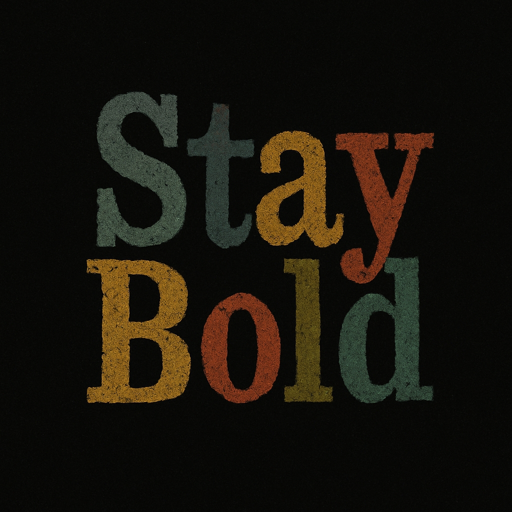 Stay Bold Vintage Typography Design on Black Background T-shirt