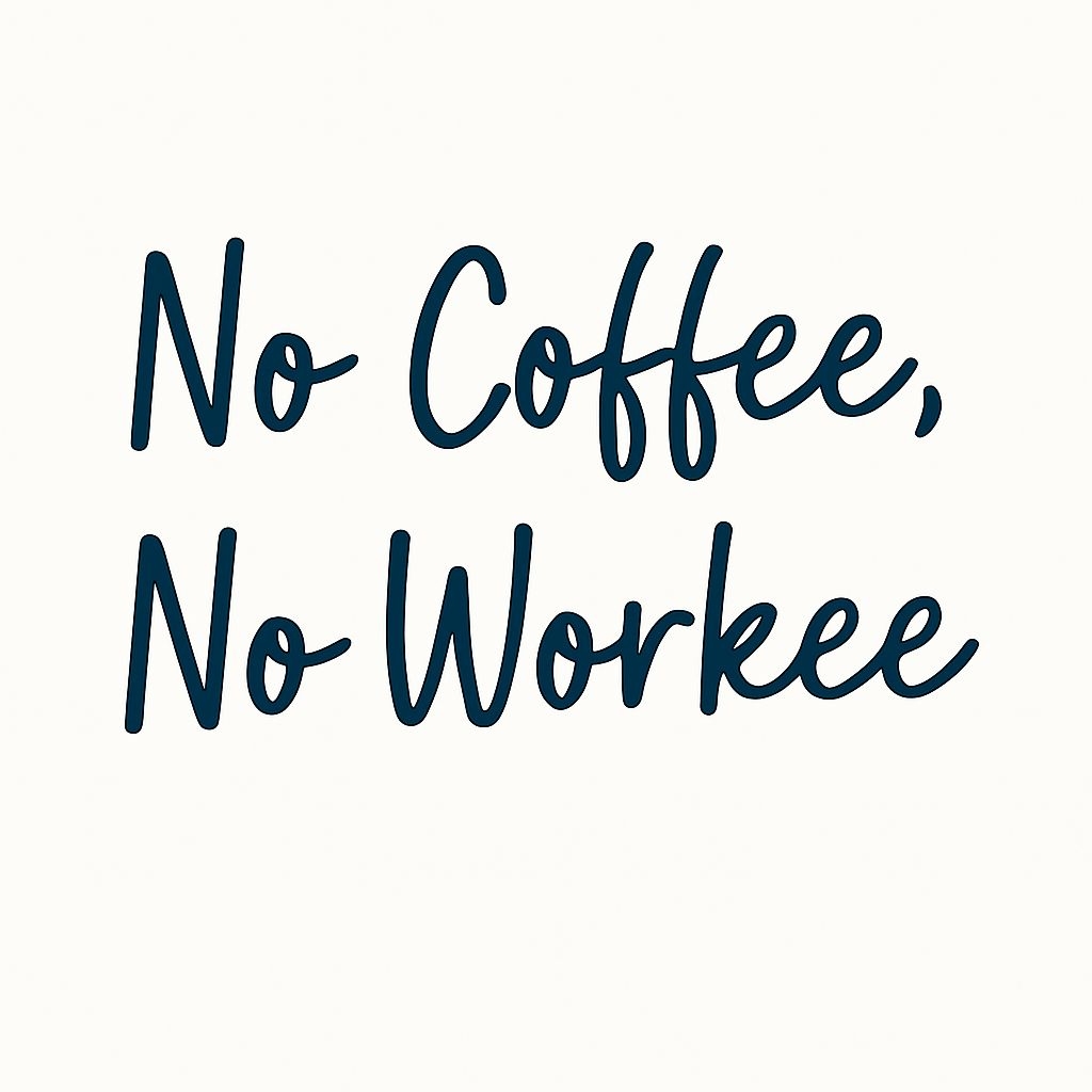 No Coffee No Workee Playful Typography Design Mug