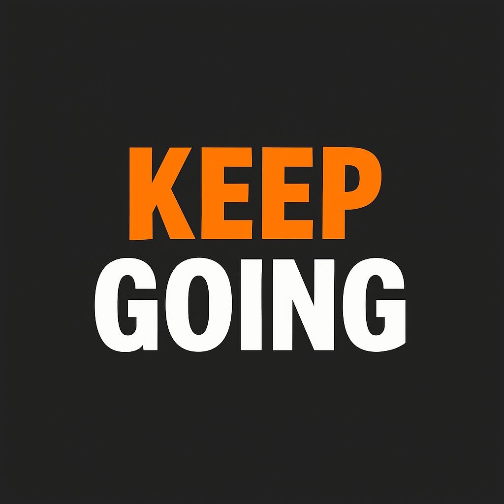 Bold Inspirational KEEP GOING Motivational T-Shirt
