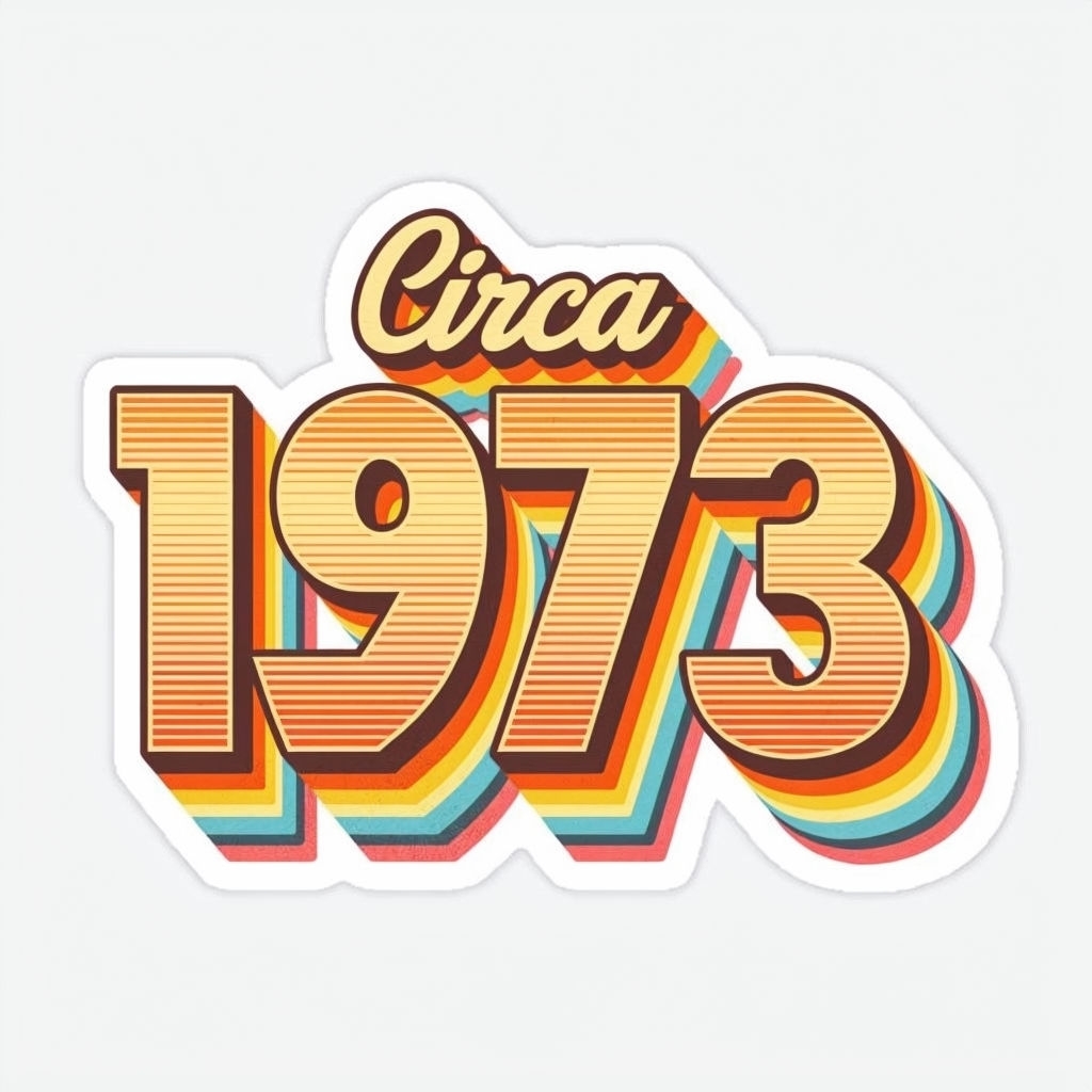 Retro Circa 1973 Vintage Text Graphic Sticker