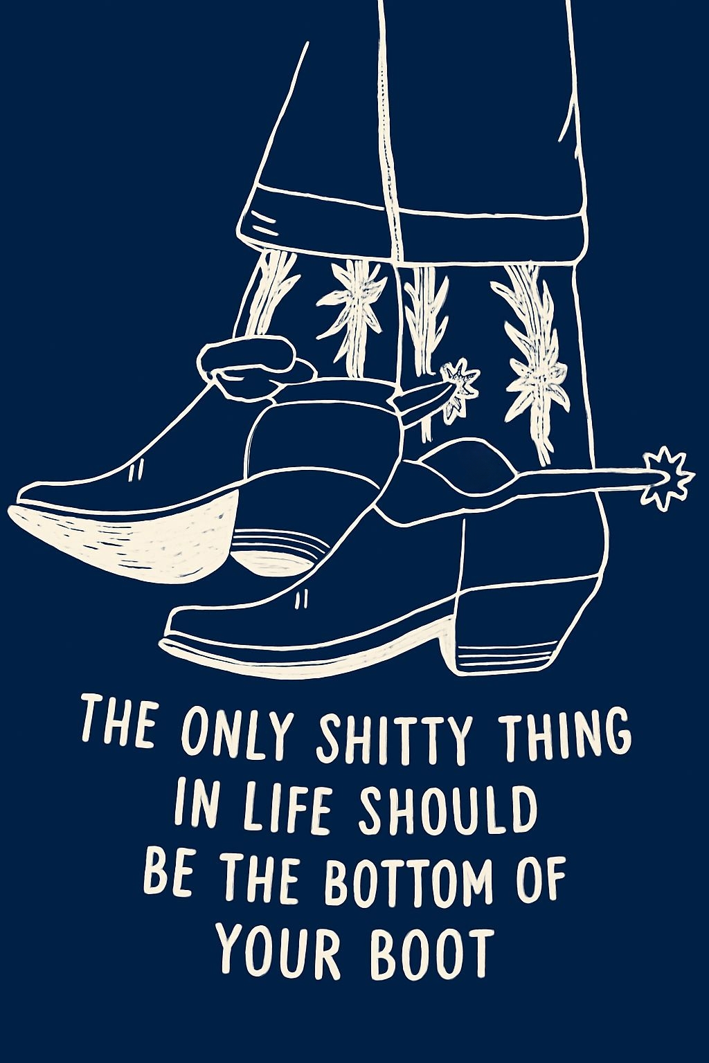 Whimsical Cowboy Boots Line Drawing with Motivational Quote Poster