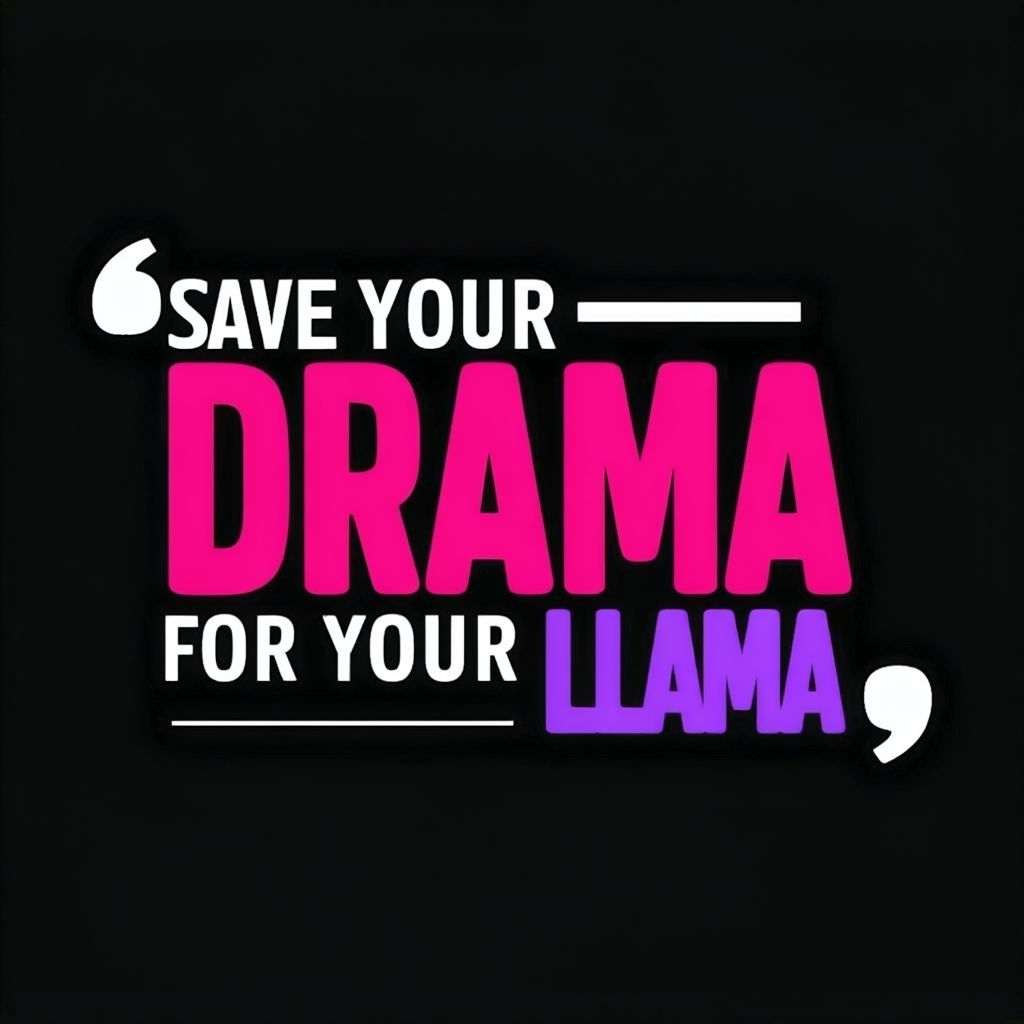 Save Your Drama for Your Llama Colorful Typography T-Shirt