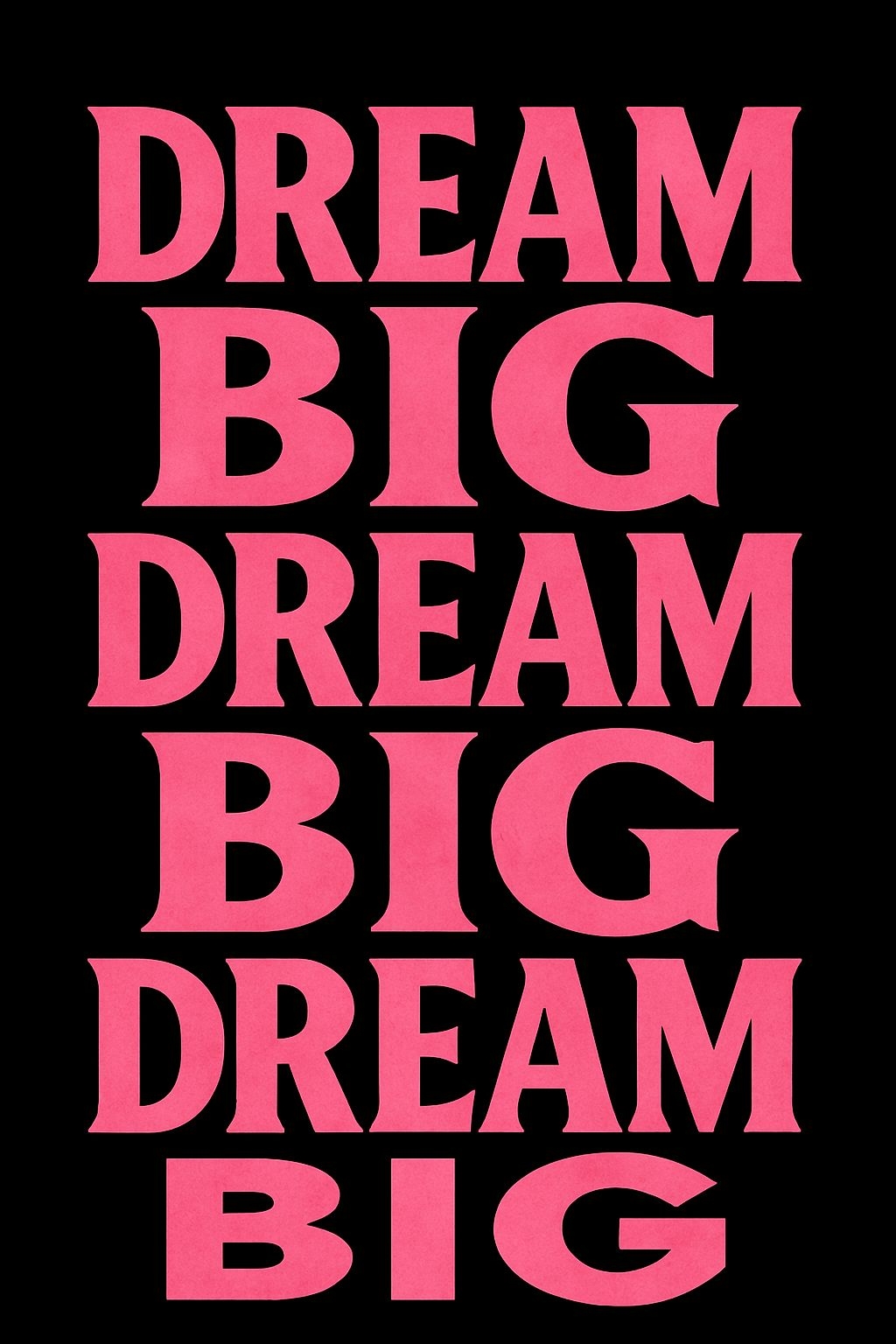 Dream Big Motivational Typography Design T-Shirt