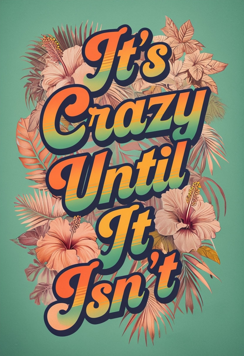 Vibrant Retro Typography Art with Tropical Flowers Poster