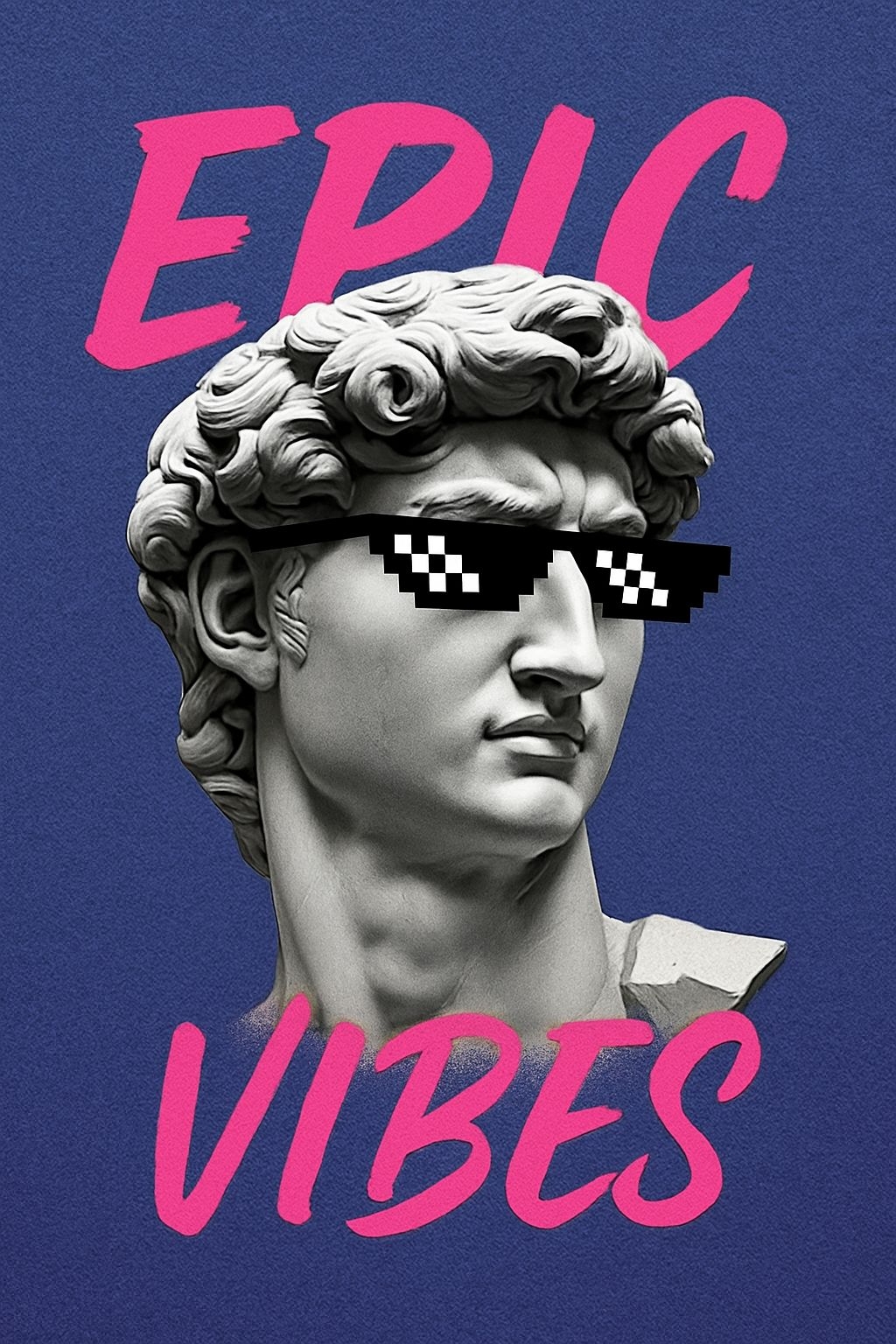 Grayscale Michelangelo's David with Cool Sunglasses and Text Poster
