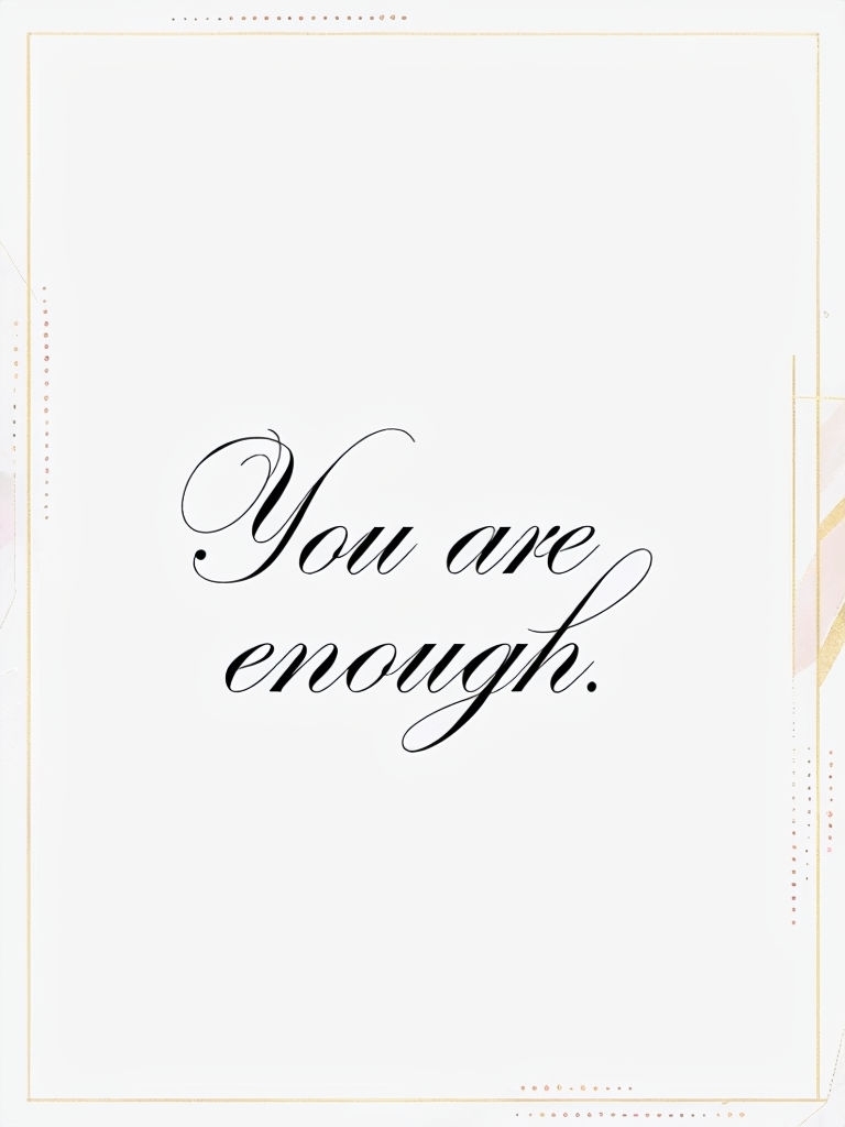 Elegant Minimalist You Are Enough Self-Affirmation Poster