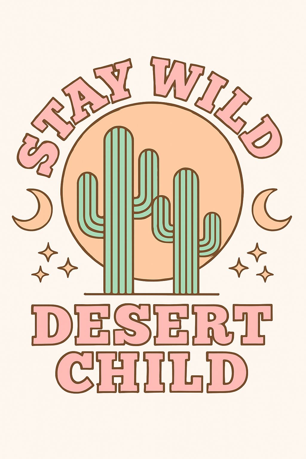 Stay Wild Desert Child Retro Graphic Design Poster
