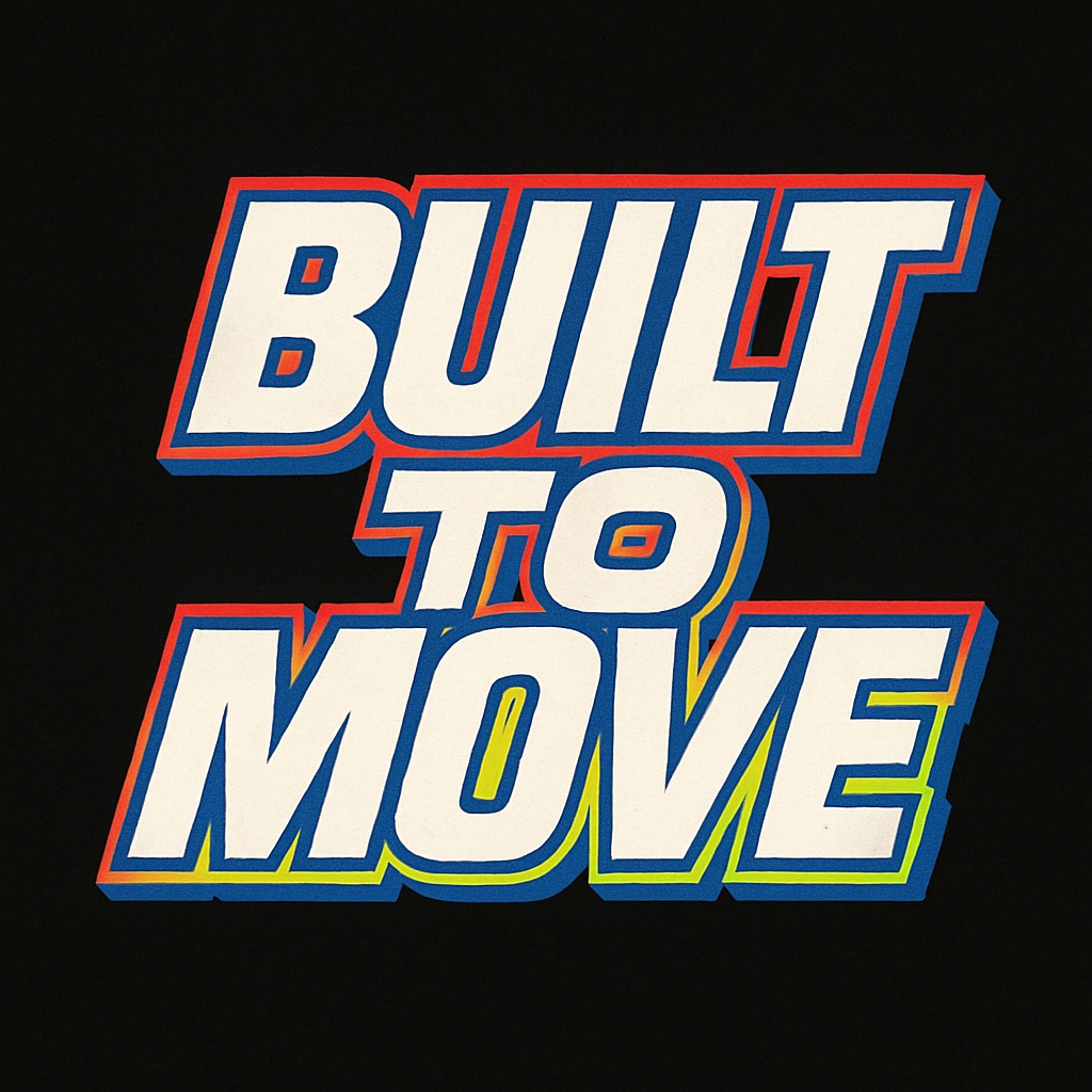 Bold Built to Move Text Design T-Shirt