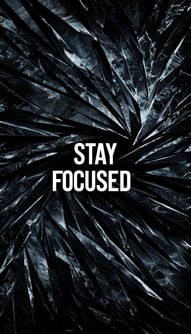 Stay Focused Minimalist Black and White Digital Art Mobile Wallpaper