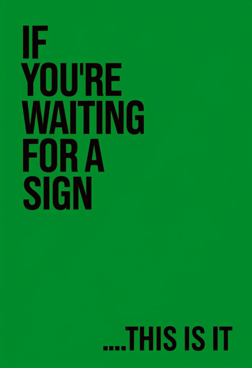 Minimalist Green Poster with Bold Typography for Motivation