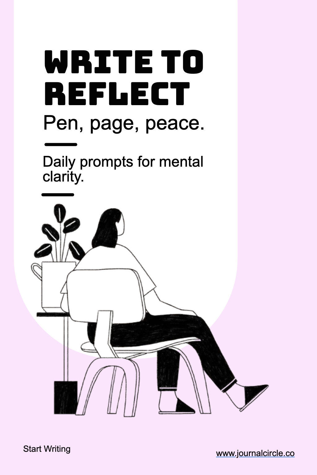 Minimalist WRITE TO REFLECT Daily Prompts for Mental Clarity Flyer
