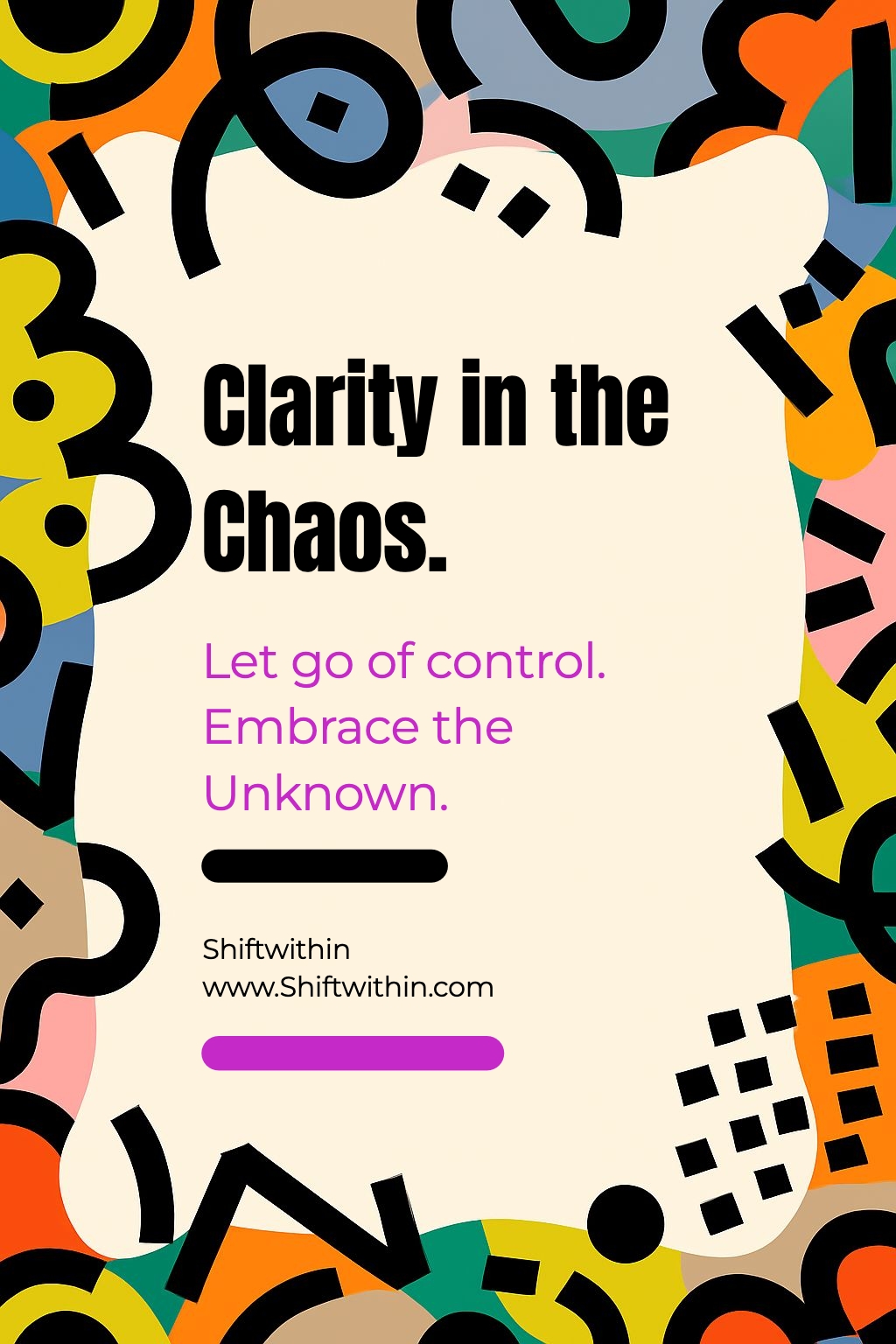 Clarity in the Chaos Motivational Modern Poster Design Flyer